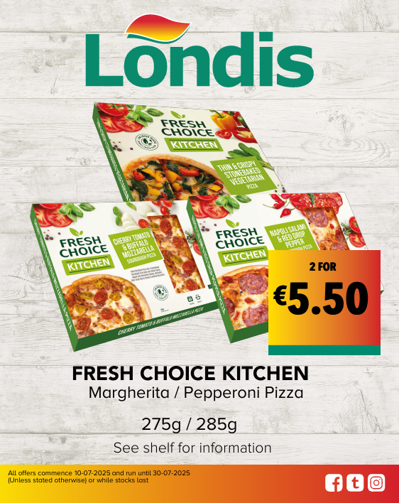 FRESH CHOICE KITCHEN	Margherita / Pepperoni Pizza	
275g / 285g 	
See shelf for information	
2 FOR €5.50